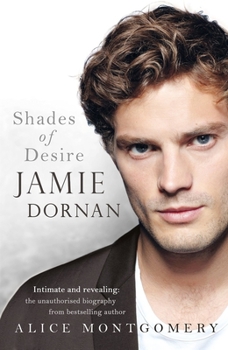 Hardcover Jamie Dornan: Shades of Desire Book