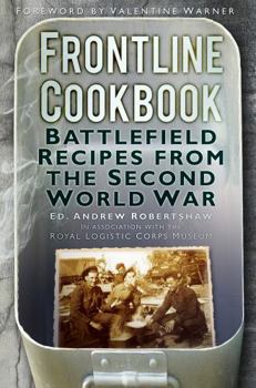 Paperback Frontline Cookbook: Battlefield Recipes from the Second World War Book
