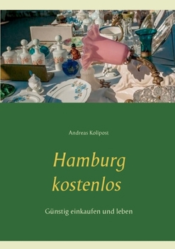 Paperback Hamburg kostenlos: Günstig einkaufen und leben [German] Book