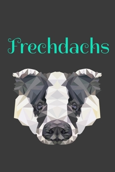 Frechdachs Notizbuch: 120 Seiten, Punktraster, A5, weißes  Papier (German Edition)