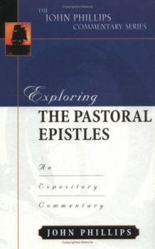 Hardcover Exploring the Pastoral Epistles: An Expository Commentary Book