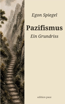 Paperback Pazifismus: Ein Grundriss (German Edition) [German] Book