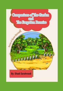 Paperback Companions of The Garden and The Forgotten Promise: Series of Quran Stories for kids #2 Book