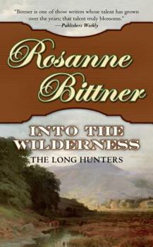 Into the Wilderness: The Long Hunters - Book #1 of the Westward America