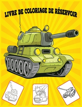 Libro Da Colorare Serbatoio : Apprendimento Divertente e Libro Da Colorare per Bambini, Miglior Regalo Di Natale per Bambini