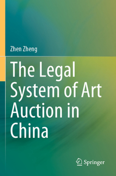 Paperback The Legal System of Art Auction in China Book