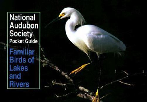 National Audubon Society Pocket Guide to Familiar Birds of Lakes and Rivers (National Audubon Society Pocket Guides) - Book  of the National Audubon Society Pocket Guides