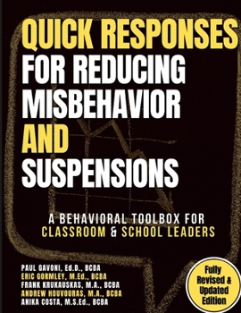 Paperback QUICK Responses for Reducing Misbehavior and Suspensions: A Behavioral Toolbox for Classroom and School Leaders Book