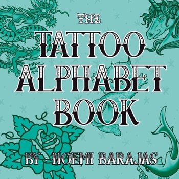 Paperback The Tattoo Alphabet Book
