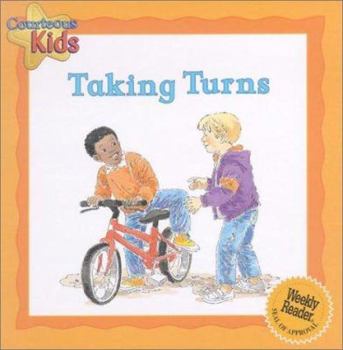Taking Turns (Courteous Kids)