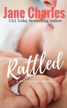 Rattled: The Baxter Boys #1 - Book #1 of the Baxter Boys