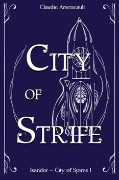 Hardcover City of Strife: An Isandor Novel Book