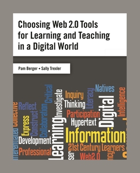 Paperback Choosing Web 2.0 Tools for Learning and Teaching in a Digital World Book