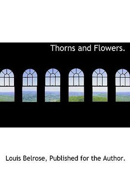 Thorns and Flowers