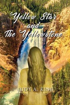 Paperback Yellow star and the Yellowstone Book
