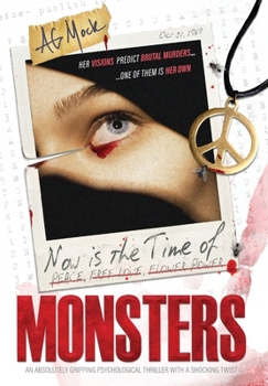 Hardcover Now is the Time of Monsters: An absolutely gripping psychological thriller with a shocking twist Book