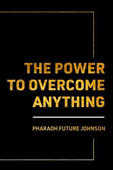 Paperback The Power to Overcome Anything Book
