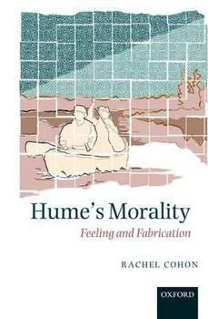 Paperback Hume's Morality: Feeling and Fabrication Book