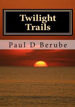 Paperback Twilight Trails: Lessons in Life - Book 6 Book