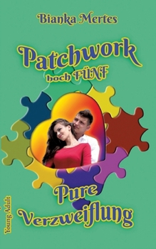 Paperback Patchwork hoch Fünf: Pure Verzweiflung [German] Book