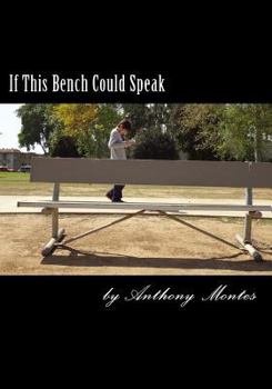 Paperback If This Bench Could Speak Book