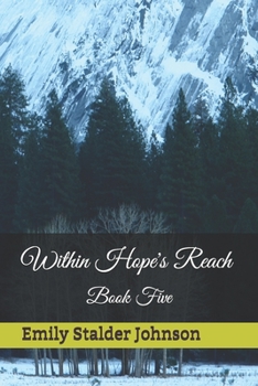 Within Hope's Reach - Book #5 of the Series of Hope