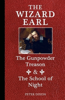 Paperback The Wizard Earl: The Gunpowder Treason & The School of Night Book