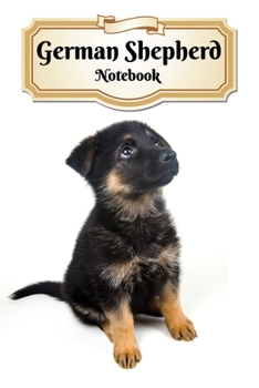 Paperback German Shepherd Notebook: Puppy - Composition Book 150 pages 6 x 9 in. - Wide Ruled - Writing Notebook - Lined Paper - Soft Cover - Plain Journa Book