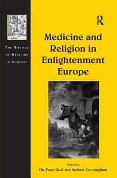 Hardcover Medicine and Religion in Enlightenment Europe Book
