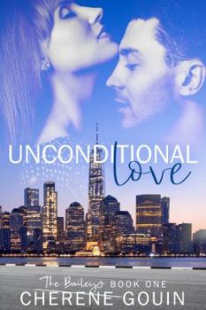 Paperback Unconditional Love (The Baileys) Book