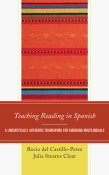 Paperback Teaching Reading in Spanish: A Linguistically Authentic Framework for Emerging Multilinguals Book