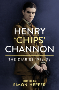 Hardcover Henry 'Chips' Channon: The Diaries (Volume 1): 1918-38 Book