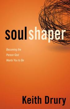 Paperback Soul Shaper: Becoming the Person God Wants You to Be Book