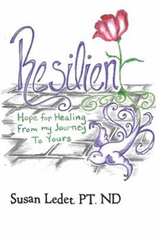 Paperback Resilient: Hope For Healing From My Journey To Yours Book