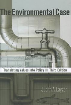 Paperback The Environmental Case: Translating Values Into Policy Book