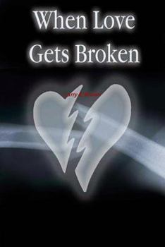 Paperback When Love Gets Broken Book