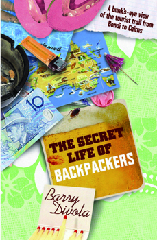 Paperback Secret Life of Backpackers Book