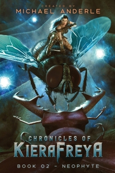 Neophyte: Chronicles of KieraFreya Book 2