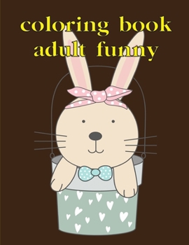 Coloring Book Adult Funny: Coloring Pages with Funny Animals, Adorable and Hilarious Scenes from variety pets (silent nights)