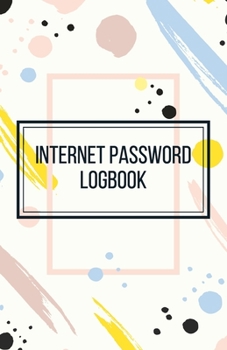 Paperback Internet Password Logbook-Small Size Alphabetical Password Notebook Organizer-5.5"x8.5" 120 pages Book 24: Keep Track of Usernames Passwords Websites- Book
