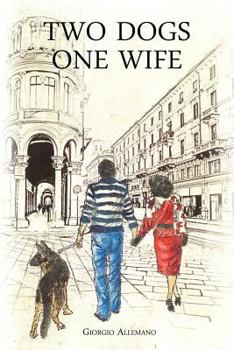 Paperback Two Dogs, One Wife Book