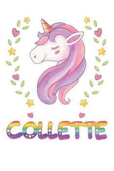Collette: Collette Notebook Journal 6x9 Personalized Gift For Collette Unicorn Rainbow Colors Lined Paper