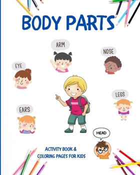 Paperback Body Parts: Educational Book For Kids To Learn Easily About Human Body And Practise Coloring Book