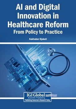 Paperback AI and Digital Innovation in Healthcare Reform: From Policy to Practice Book