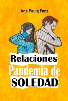 Paperback Relaciones - Pandemia de soledad [Spanish] Book