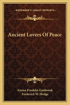 Paperback Ancient Lovers Of Peace Book