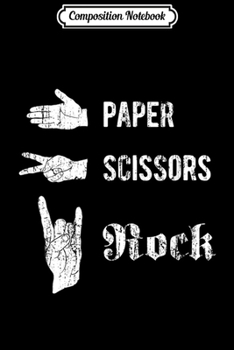 Paperback Composition Notebook: Funny Paper Scissors Rock Music Design - Vintage Effect Journal/Notebook Blank Lined Ruled 6x9 100 Pages Book