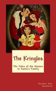 Paperback The Kringles: The Tales of the Women in Santa's Family Book