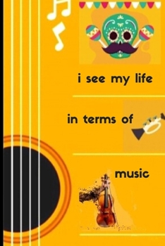 Paperback i see my life in terms of music: The Lyrics In My Head Songwriting Journal, ideas Book