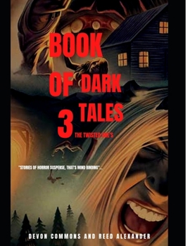 Paperback Book of Dark Tales 3: The Twisted One's Book